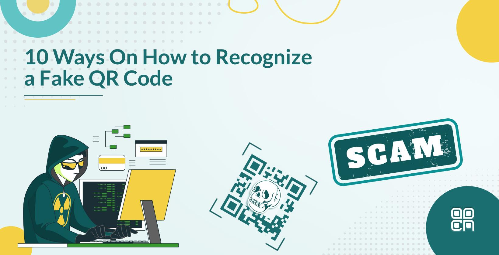 How to Recognize a Fake QR Code